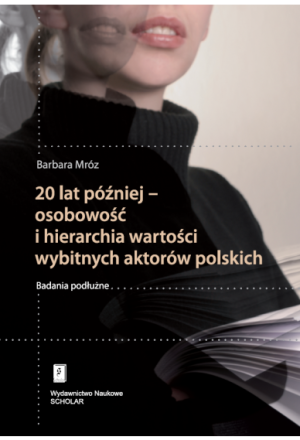 20 - lat pozniej osobowość i hierarchia wybitnych aktorów polskich