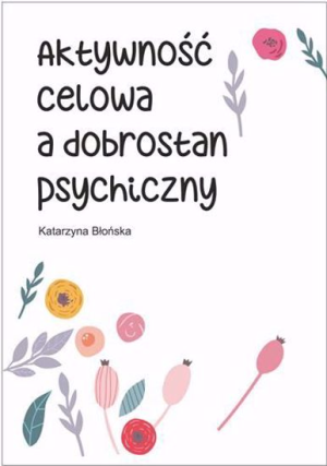 aktywnosc-celowa-a-dobrostan-psychiczny